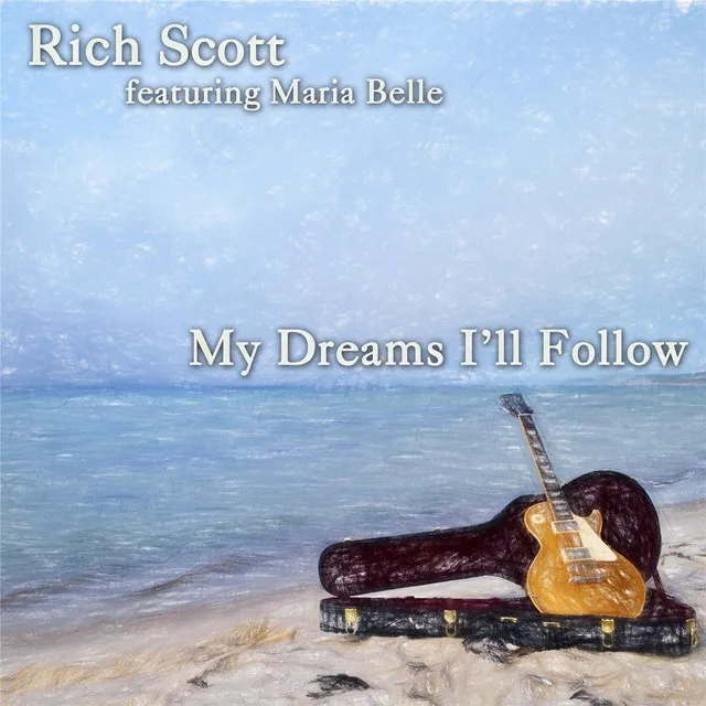 My Dreams I'll Follow (feat. Maria Belle)