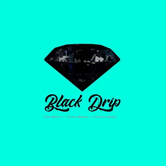 Black Drip by Trap Beats