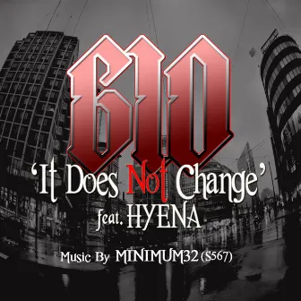 It Does Not Change feat. HYENA by Gio