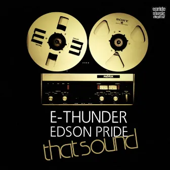 That Sound by Edson Pride