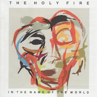 In the Name of the World by The Holy Fire