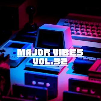 Major Vibes Vol.32 by Dmajormusic