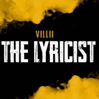 THE LYRICIST by Villii