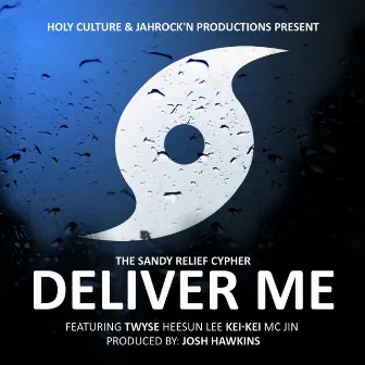 Deliver Me (feat. Twyse, MC Jin, HeeSun Lee & Kei-Kei) by DJ Wade-O