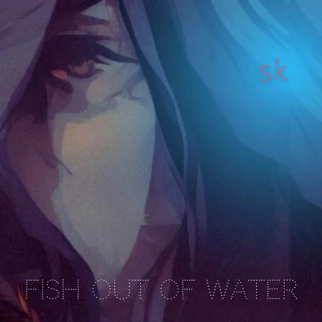 Fish out of Water