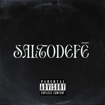 SALTODEFĒ by Mz$