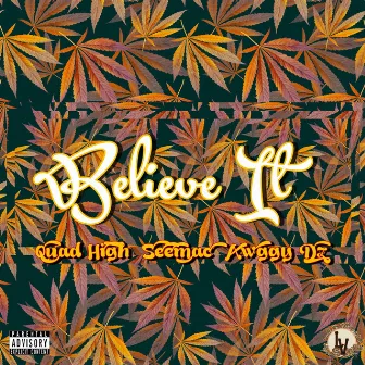 Believe It by Seemac