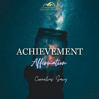 Achievement Affirmation by Cornelius Saxy