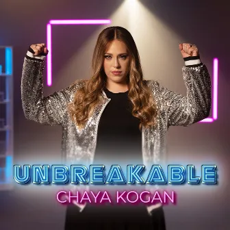 Unbreakable by Chaya Kogan