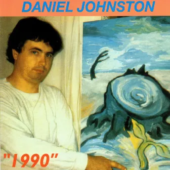 1990 by Daniel Johnston