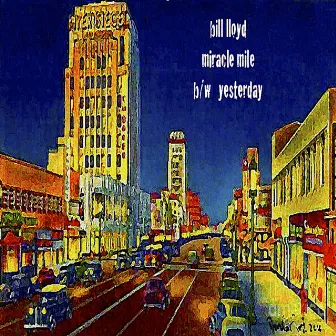 Miracle Mile by Bill Lloyd