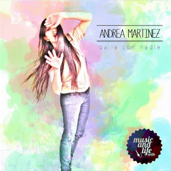 Baila Con Nadie by Andrea Martinez