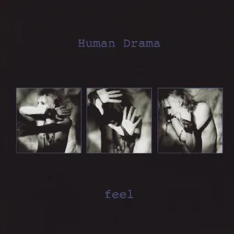 Feel by Human Drama