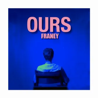 Ours by Franey