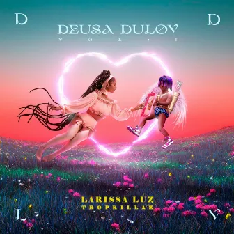 Deusa Dulov (Vol. 1) by Larissa Luz