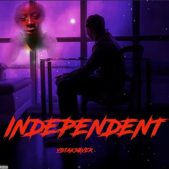 Independent by YB Tak30ver