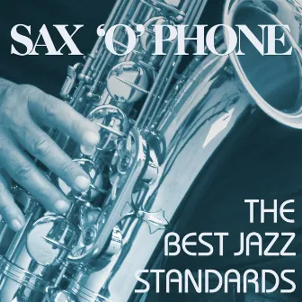 The Best Jazz Standards by Saxophone