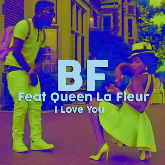 I Love You (feat. Queen La Fleur)