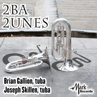 2ba 2unes by Brian Gallion