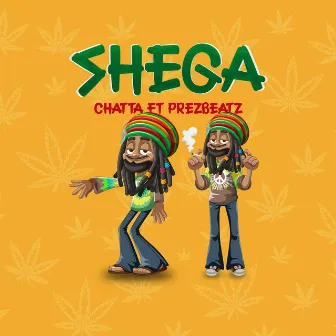 Shega by chatta