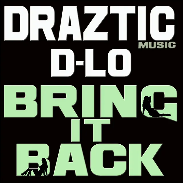 Bring It Back (feat. D-Lo)