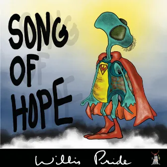 Song of Hope by Willis Pride