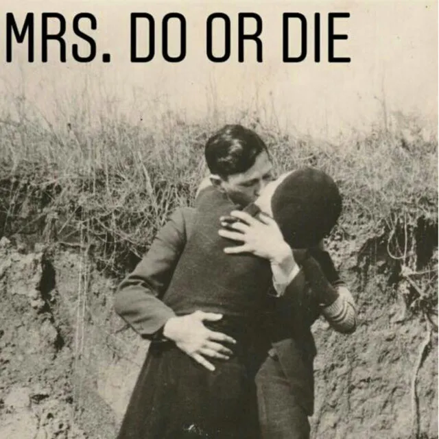 Mrs. Do or Die