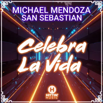 Celebra La Vida by San Sebastian