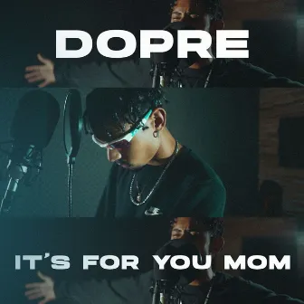 It's for You Mom by Nle Doprê