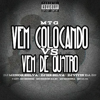 Mtg Vem Colocando Vs Vem de Qu4tro by MC BRENIM