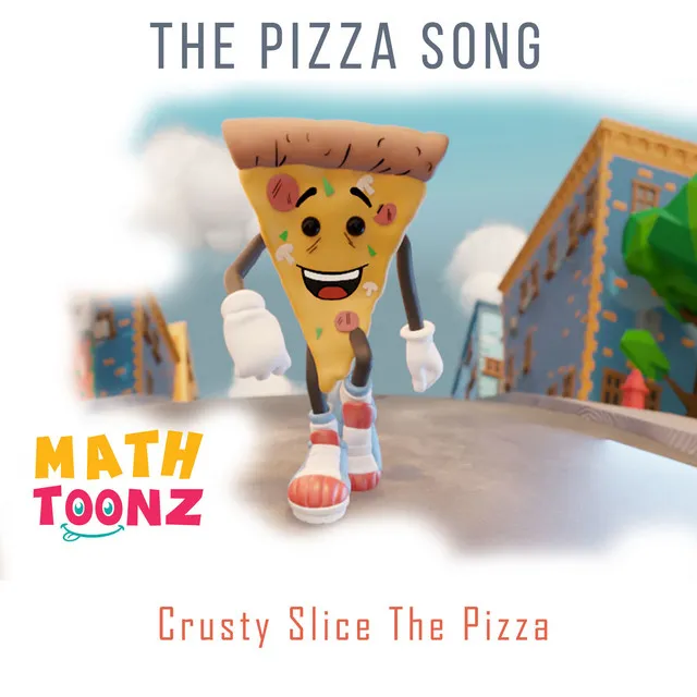 The Pizza Song (Crusty Slice the Pizza)