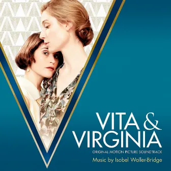 Vita & Virginia (Original Motion Picture Soundtrack) by Isobel Waller-Bridge