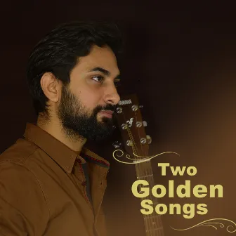 Two Golden Songs by Nishant Kamal Vyas