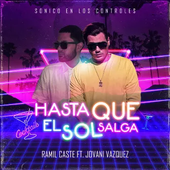 Hasta Que el Sol Salga by Ramil Caste