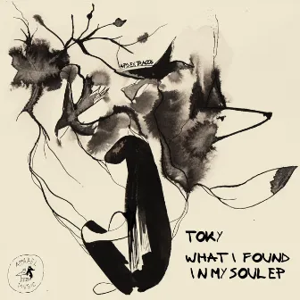 What I Found My Soul EP by Toky