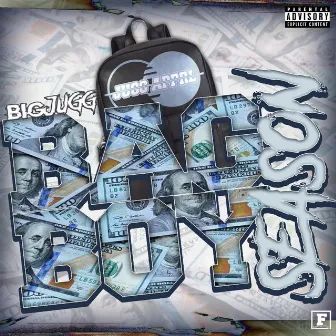 BAGBOY SEASON by Big JUGG