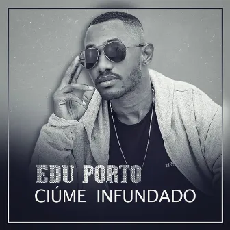 Ciúme Infundado (STUDIO) by Edu Porto