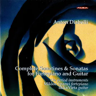 Diabelli: Complete Sonatinas and Sonatas for Fortepiano and Guitar by Anton Diabelli