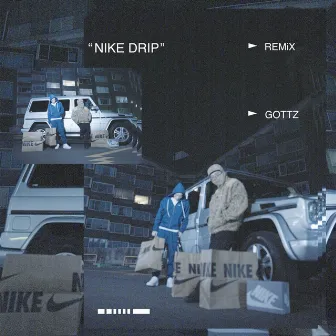 NIKE DRIP (REMIX) by Gottz