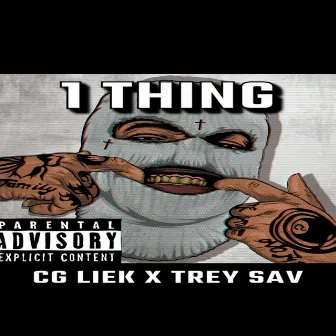 1 Thing by CG Liek