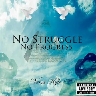 No Struggle No Progress by VersaKyle