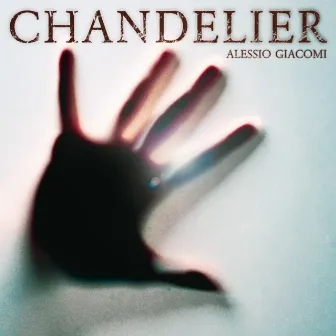 Chandelier (Cover Version) by Alessio Giacomi