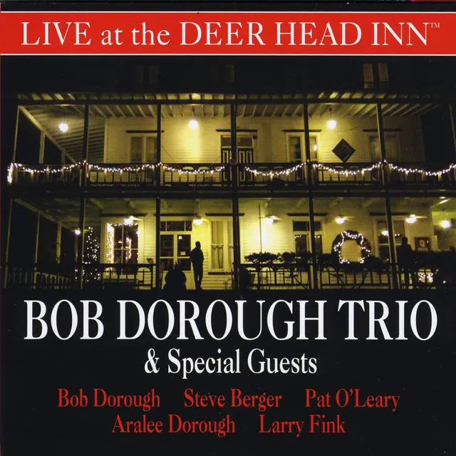 Bob Dorough Trio & Special Guests Live at the Deer Head Inn