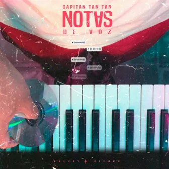 NOTAS DE VOZ by Capitan Tan Tan