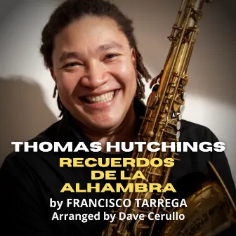 Recuerdos de la Alhambra (Memories of the Alhambra) by Thomas Hutchings