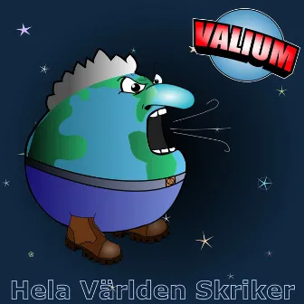 Hela världen skriker by Valium