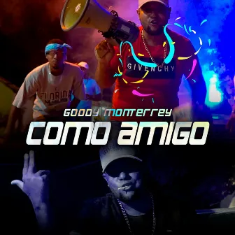 Como Amigo by Goddy Monterrey