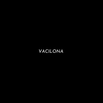 Vacilona by Vulgo Junet