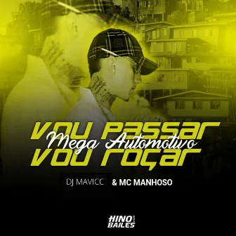 Mega Automotivo Vou Passar Vou Roçar by Mc Manhoso