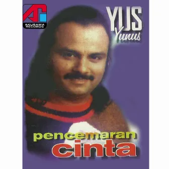 Pencemaran Cinta by Yus Yunus